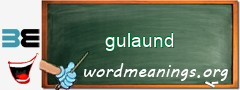 WordMeaning blackboard for gulaund